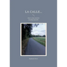 La calle...: (short crime novel for learning Spanish.)