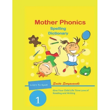 Mother Phonics Spelling Dictionary: Vocabulary Builder