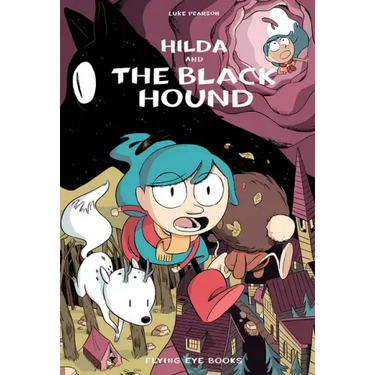 Hilda and the Black Hound: Hilda Book 4