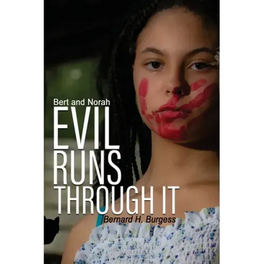 Bert and Norah: Evil Runs Through It