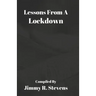 Lessons From A Lockdown