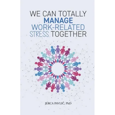 We Can Totally Manage Work-Related Stress Together