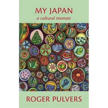 My Japan: A Cultural Memoir