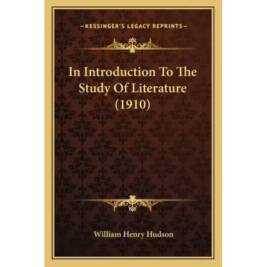 In Introduction to the Study of Literature (1910)