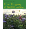 Cover Cropping in Western Canada