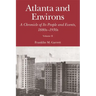 Atlanta and Environs: A Chronicle of Its People and Events, 1880s-1930s