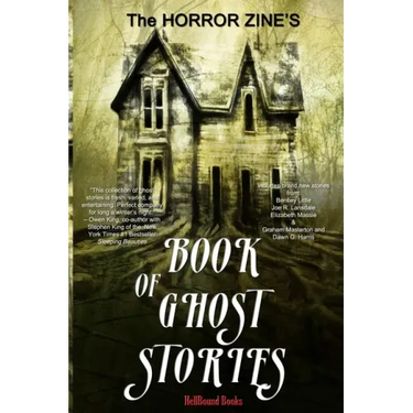 The Horror Zine's Book of Ghost Stories