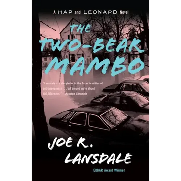 The Two-Bear Mambo: A Hap and Leonard Novel (3)
