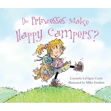 Do Princesses Make Happy Campers?