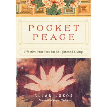 Pocket Peace: Effective Practices for Enlightened Living