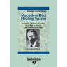 Mucusless Diet Healing System: A Scientific Method of Eating Your Way to Health (Large Print 16pt)
