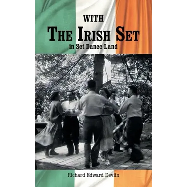With The Irish Set: in Set Dance Land