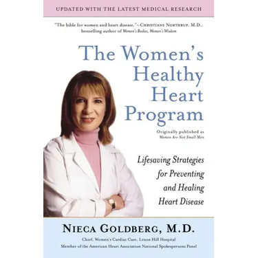The Women's Healthy Heart Program: Lifesaving Strategies for Preventing and Healing Heart Disease