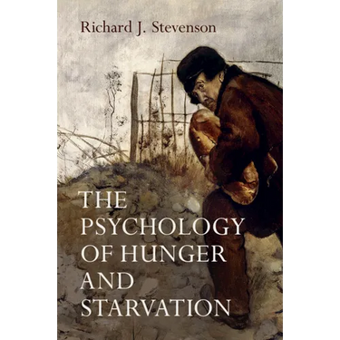 The Psychology of Hunger and Starvation