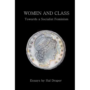 Women and Class: Toward a Socialist Feminism