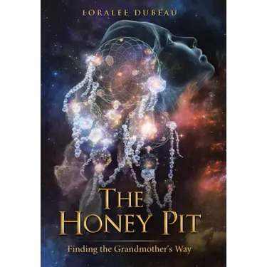 The Honey Pit: Finding the Grandmother's Way
