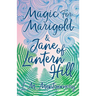 Magic for Marigold and Jane of Lantern Hill
