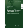 Ramsey Theory: Yesterday, Today, and Tomorrow