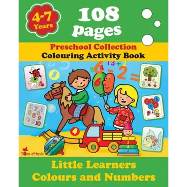 Little Learners - Colors and Numbers: Coloring and Activity Book with Puzzles, Brain Games, Problems, Mazes, Dot-to-Dot & More for 4-7 Years Old Kids
