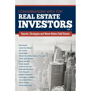 Conversations with Top Real Estate Investors Vol 1