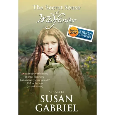 The Secret Sense of Wildflower - Southern Historical Fiction, Best Book of 2012: Wildflower Trilogy Book 1