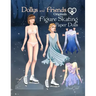 Dollys and Friends Originals Figure Skating Paper Dolls: Fashion Dress Up Paper Doll Collection with Figure Skating and Ice Dance Costumes