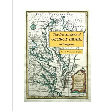 The Descendants of George Bigbie of Virginia