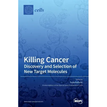 Killing Cancer: Discovery and Selection of New Target Molecules