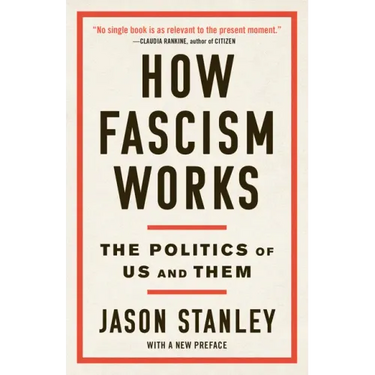 How Fascism Works: The Politics of Us and Them