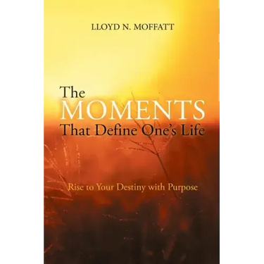 The Moments That Define One's Life