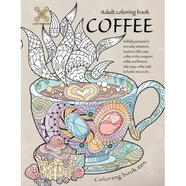 Coloring book zen. Adult coloring book coffee skilfully pictured in everyday situations. Stacked coffee cups, coffee at the computer, coffee and ... A