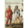 The Munsee Indians, 262: A History