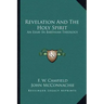 Revelation and the Holy Spirit: An Essay in Barthian Theology