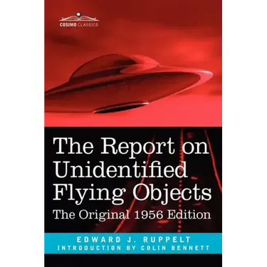 The Report on Unidentified Flying Objects: The Original 1956 Edition