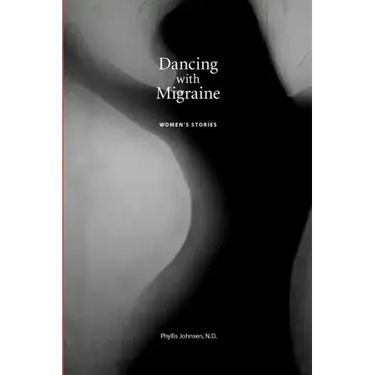Dancing with Migraine: Women's Stories