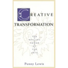 Creative Transformation: The Healing Power of the Arts