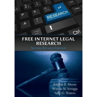 Free Internet Legal Research, Second Revised Edition