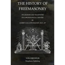 The History of Freemasonry Volume 4: Its Legends and Traditions, Its Chronological History