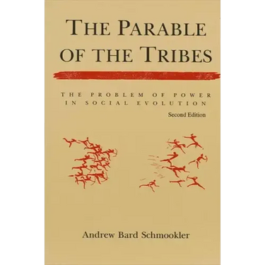 The Parable of the Tribes