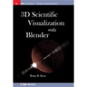3D Scientific Visualization with Blender