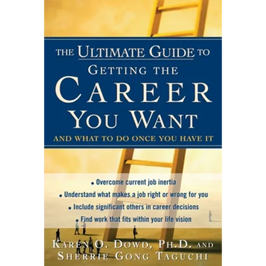 Ultimate Guide to Getting the Career You Want