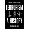 Terrorism: A History