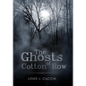 The Ghosts of Cotton Row
