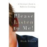 Please Listen to Me!: A Christian's Guide to Reflective Listening
