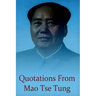 Quotations from Mao Tse Tung