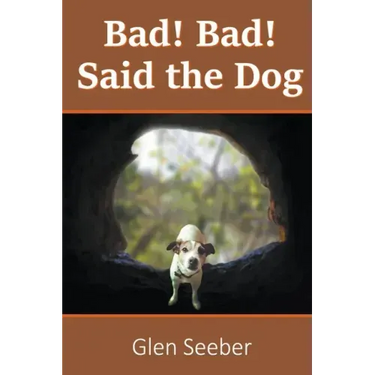 Bad! Bad! Said the Dog