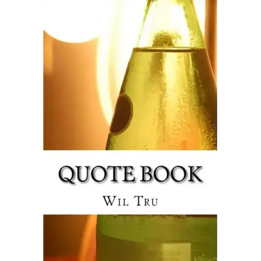 Quote Book: Book of 1000 Quotes To Help you Find Inspiration and Motivation