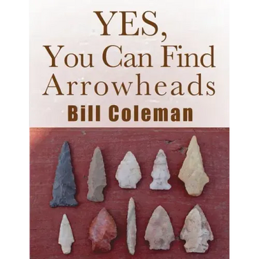Yes, You Can Find Arrowheads!