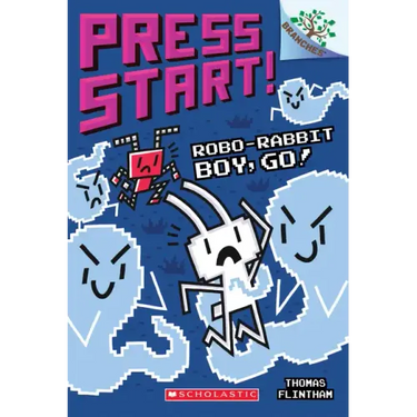 Robo-Rabbit Boy, Go!: A Branches Book (Press Start! #7): Volume 7