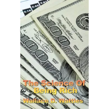 The Science of Being Rich
